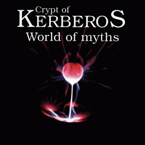 Crypt Of Kerberos : World of Myths